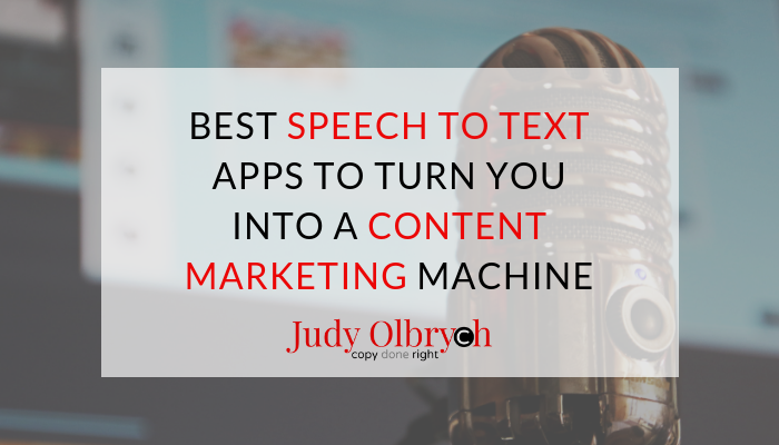 Best Speech-to-Text Apps to Turn You into a Content Marketing Machine