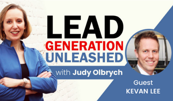 Lead Generation Unleashed with Kevan Lee