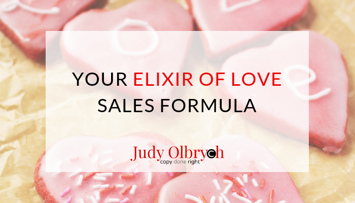 Your “Elixir of Love” Sales Copy Formula