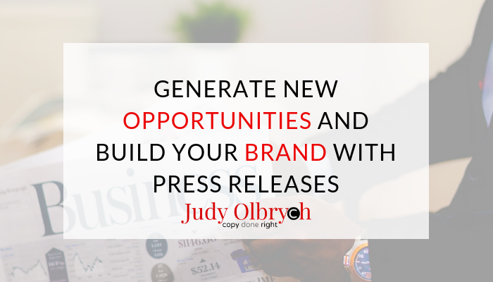 Generate New Opportunities and Build Your Brand with Press Releases