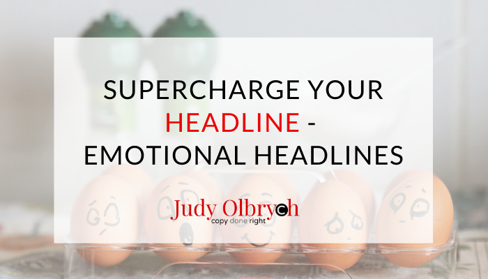 Emotional Headlines – Supercharge Your Headlines, Part 2